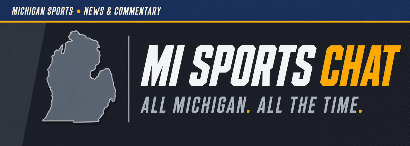 MI Sports Chat — All Michigan. All the time.